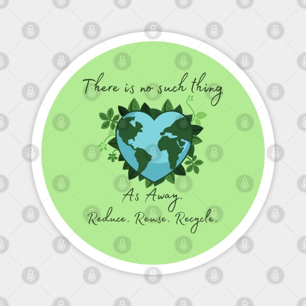 Reduce Reuse Recycle Magnet by LylaLace Studio